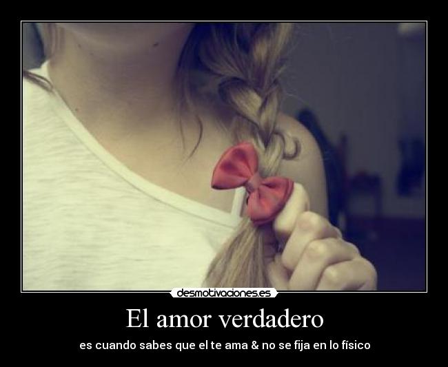 El amor verdadero - 