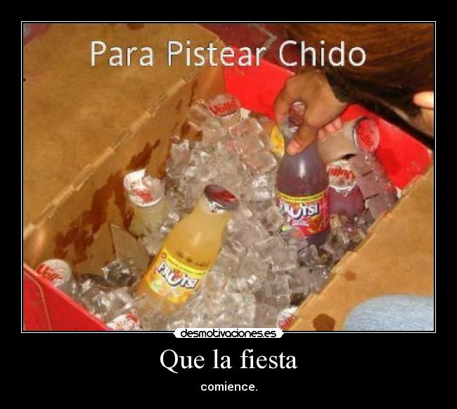 Que la fiesta -