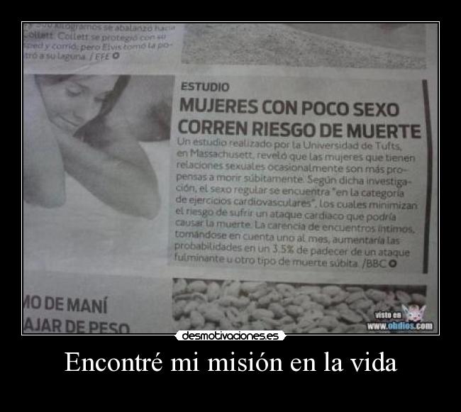 Encontré mi misión en la vida -