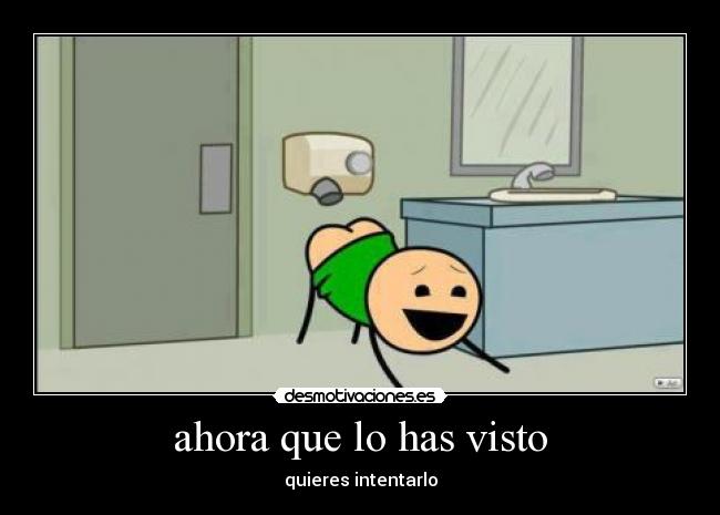 ahora que lo has visto - 