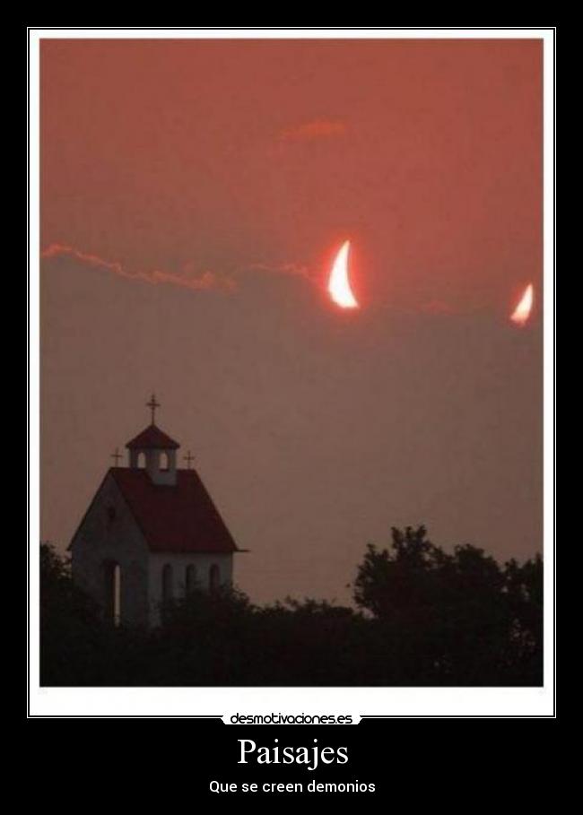 Paisajes - Que se creen demonios