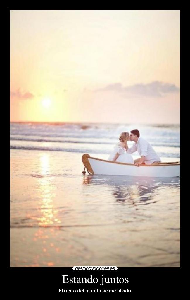 Estando juntos - El resto del mundo se me olvida.