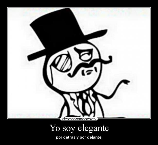 Yo soy elegante - 