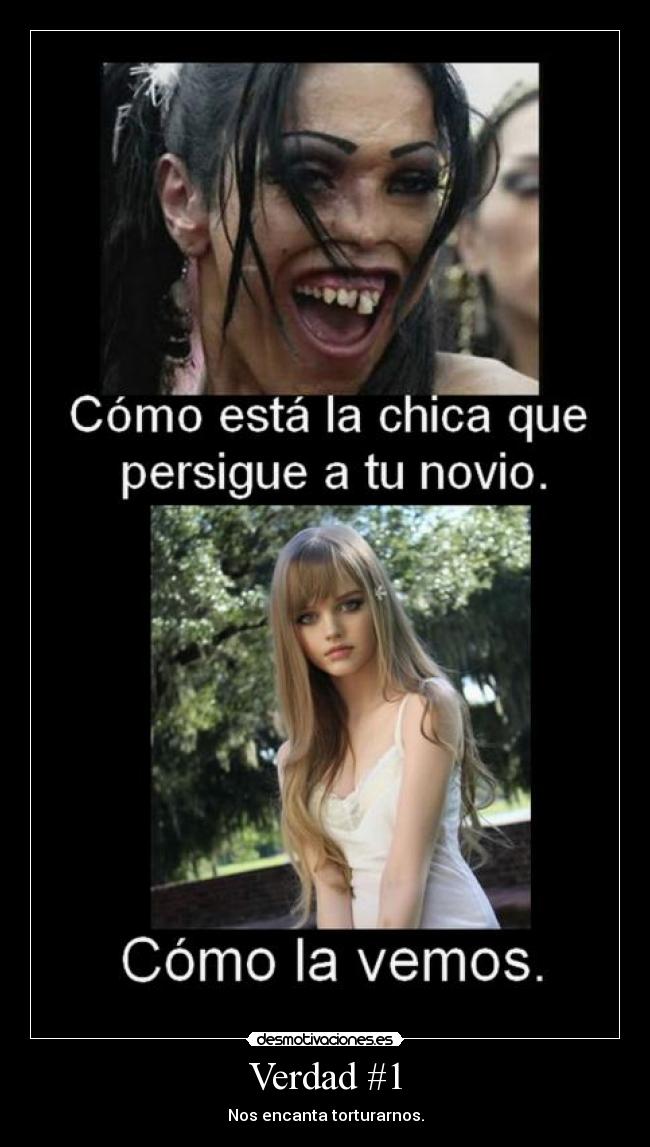 Verdad #1 - Nos encanta torturarnos.