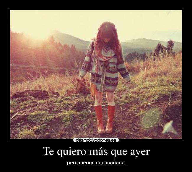 Te quiero más que ayer -