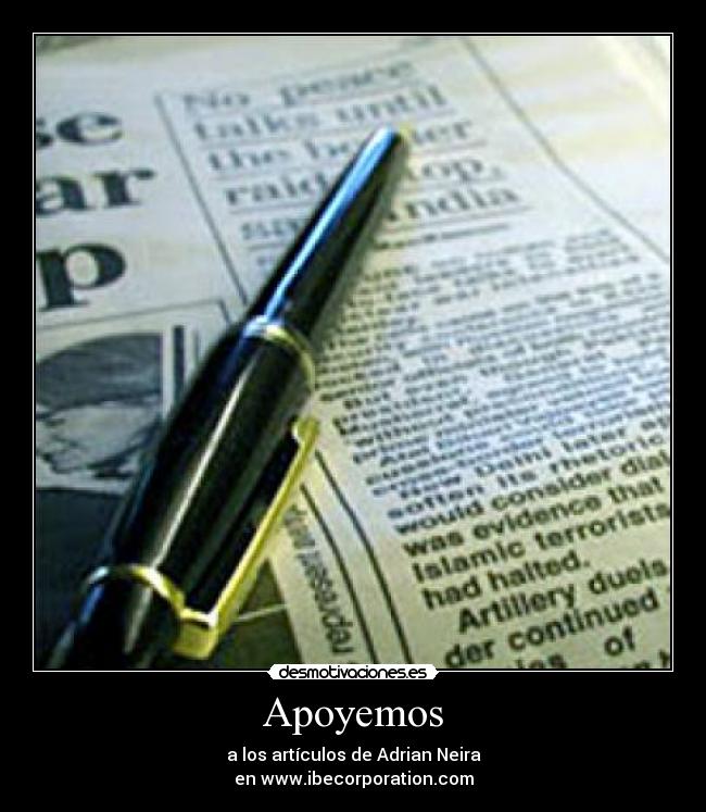 Apoyemos - a los artículos de Adrian Neira
en www.ibecorporation.com