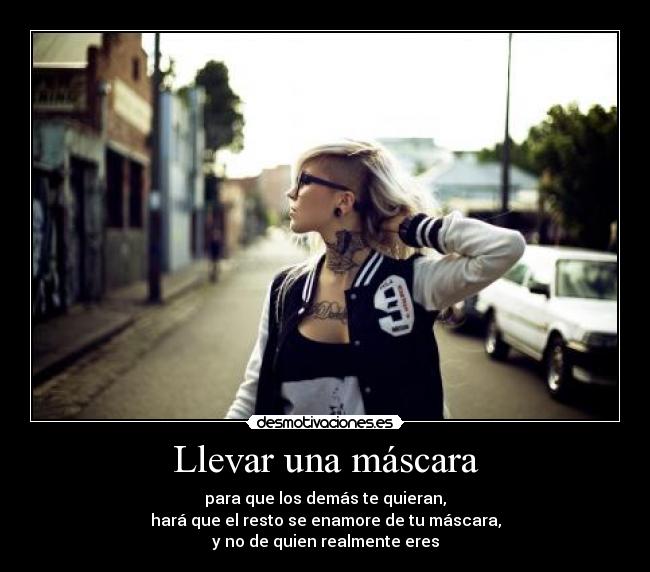 Llevar una máscara - 