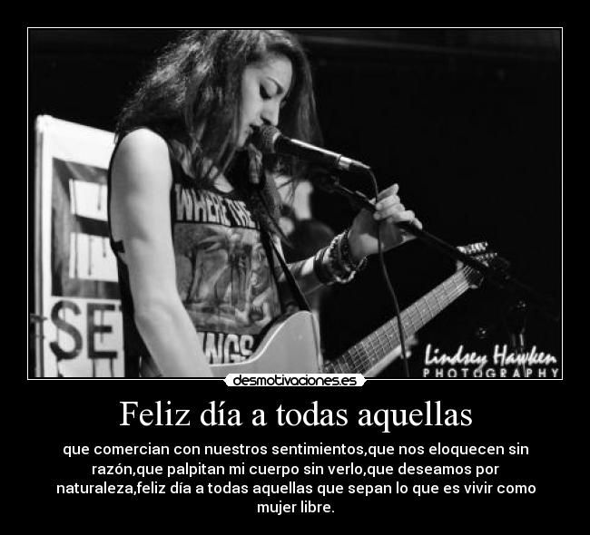 Feliz día a todas aquellas -