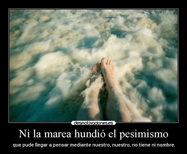 Ni la marea hundió el pesimismo -