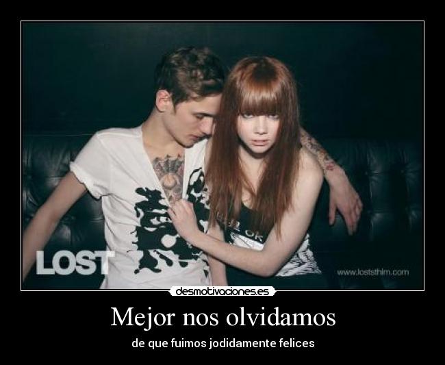 Mejor nos olvidamos -