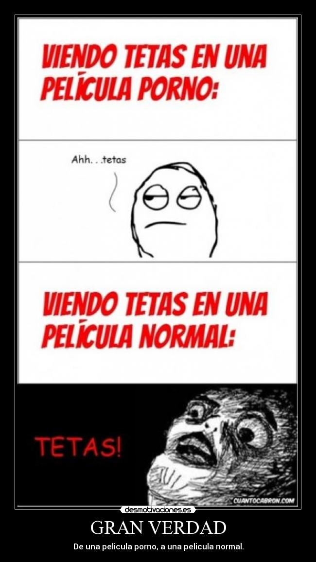 GRAN VERDAD - De una pelicula porno, a una pelicula normal.