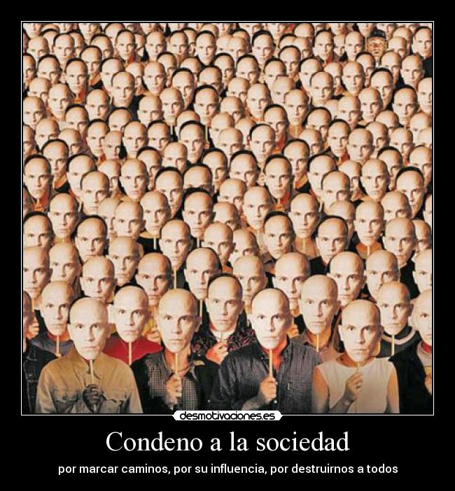 Condeno a la sociedad - 