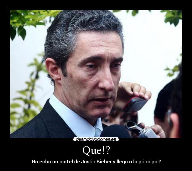 Que!? - Ha echo un cartel de Justin Bieber y llego a la principal?