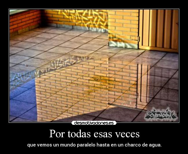 Por todas esas veces -