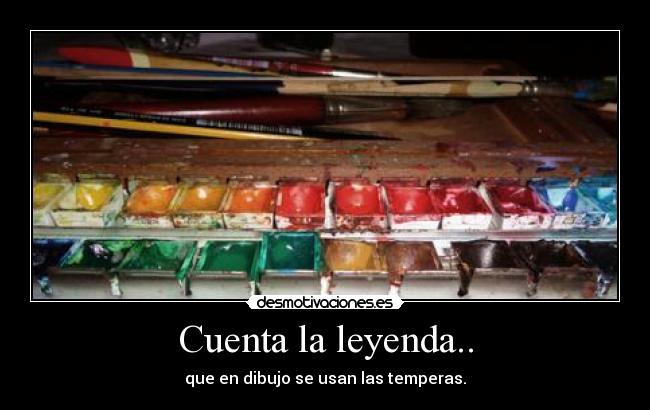 Cuenta la leyenda.. - 