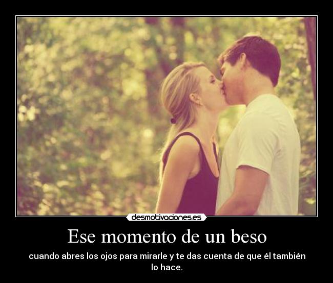 Ese momento de un beso - 