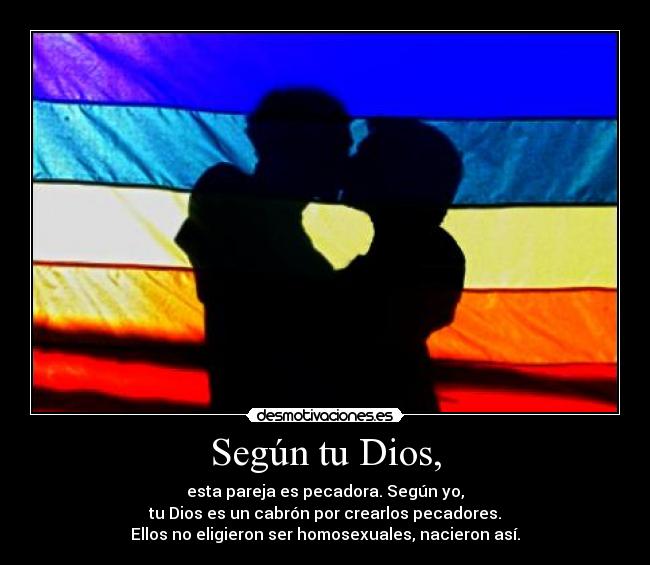 Según tu Dios, -
