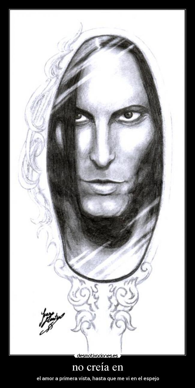 no creía en - el amor a primera vista, hasta que me vi en el espejo