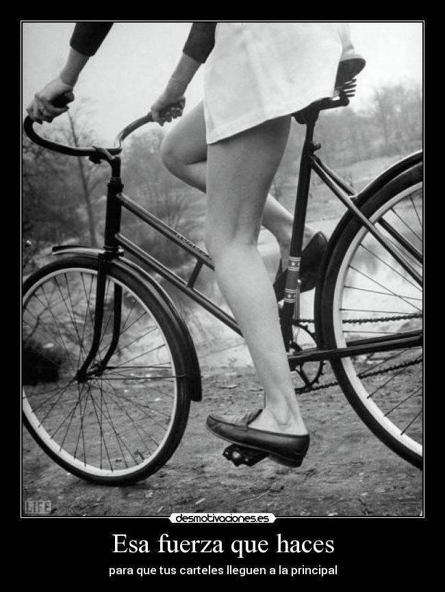 Esa fuerza que haces - 