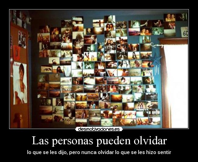 Las personas pueden olvidar -