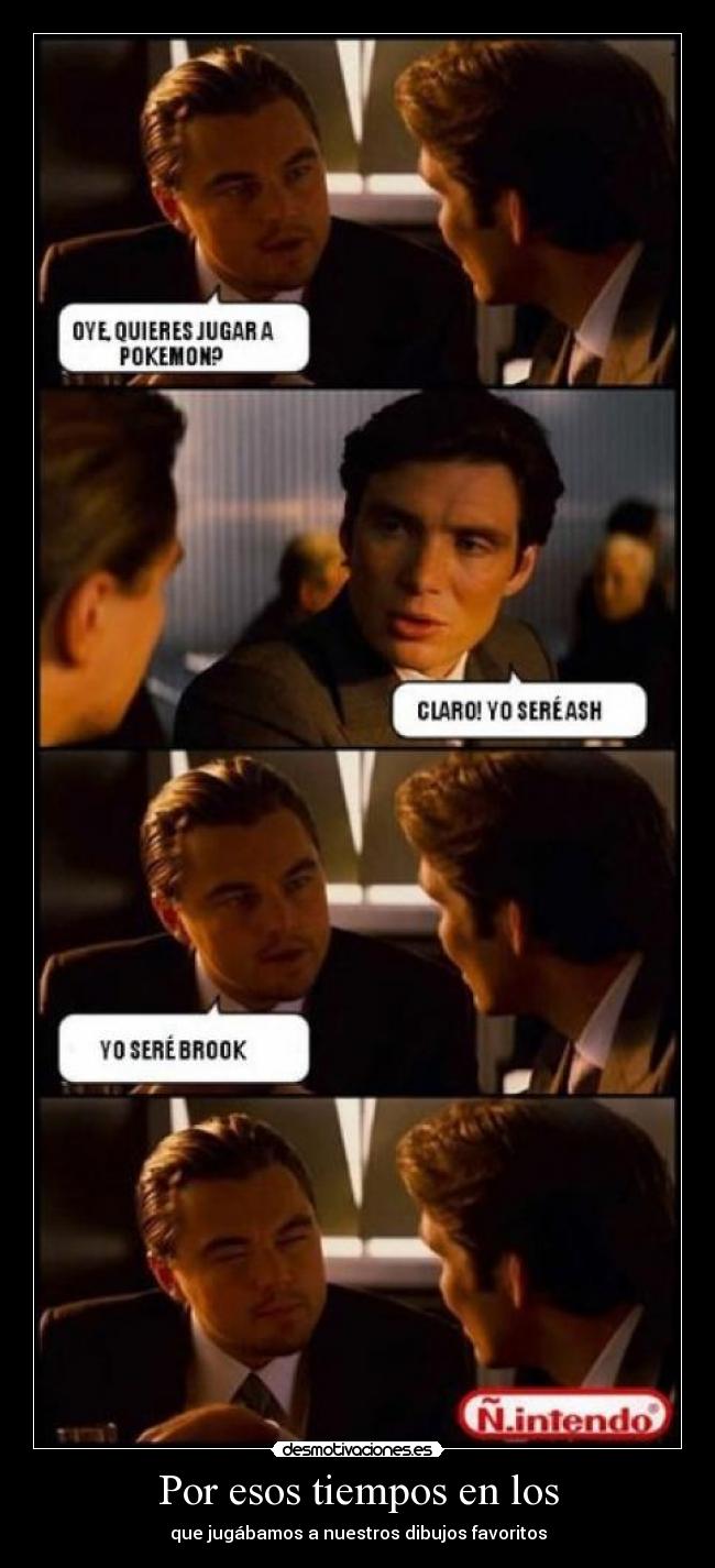 Por esos tiempos en los - que jugábamos a nuestros dibujos favoritos