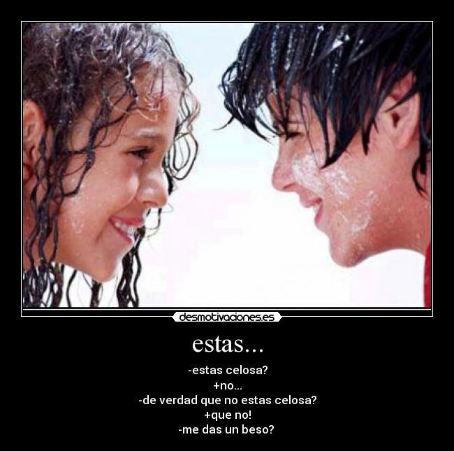 estas... -