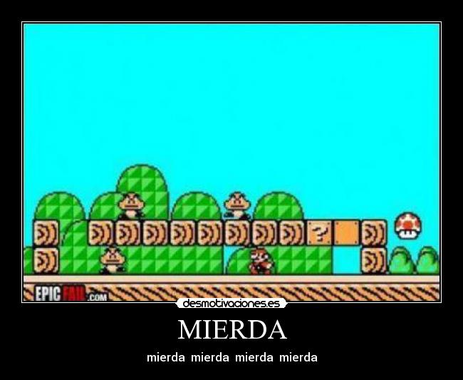MIERDA - mierda  mierda  mierda  mierda