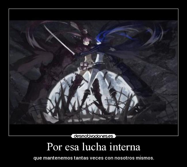 Por esa lucha interna -