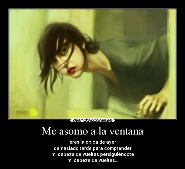 Me asomo a la ventana -