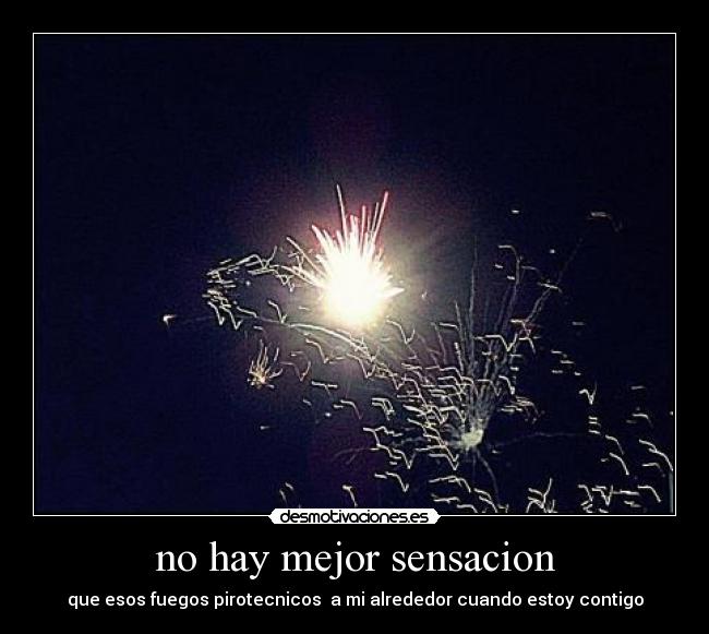 carteles fuegos artificiales sensacion desmotivaciones