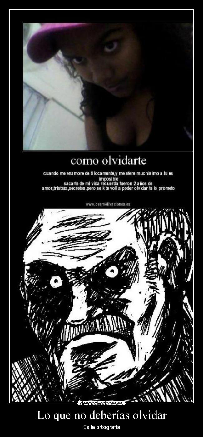 Lo que no deberías olvidar - Es la ortografía