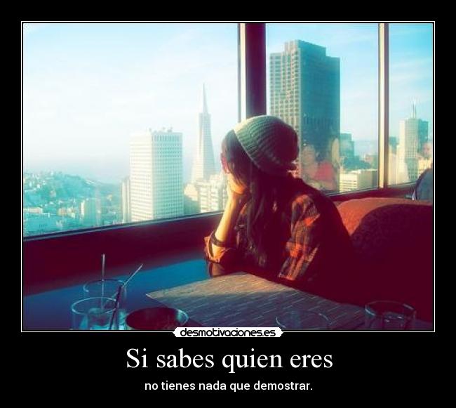 Si sabes quien eres -