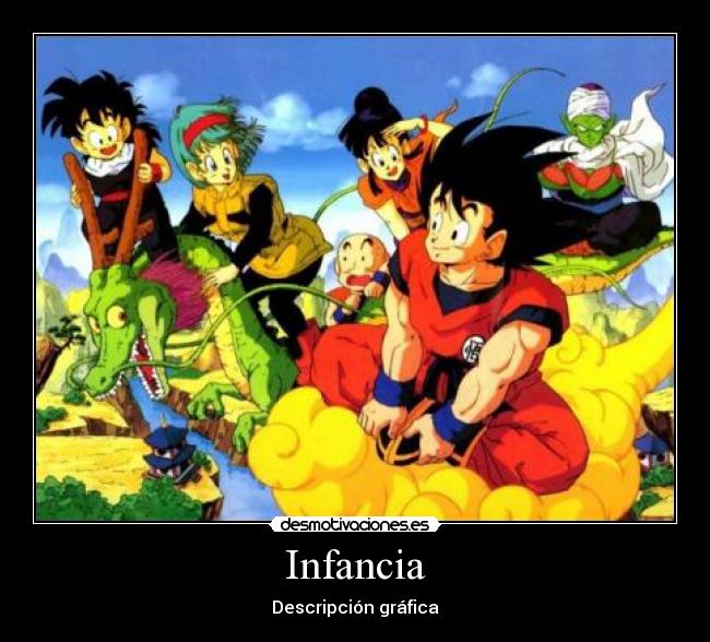 carteles infancia dragon ball desmotivaciones