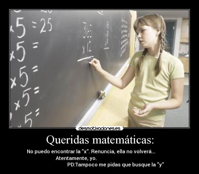 Queridas matemáticas: -