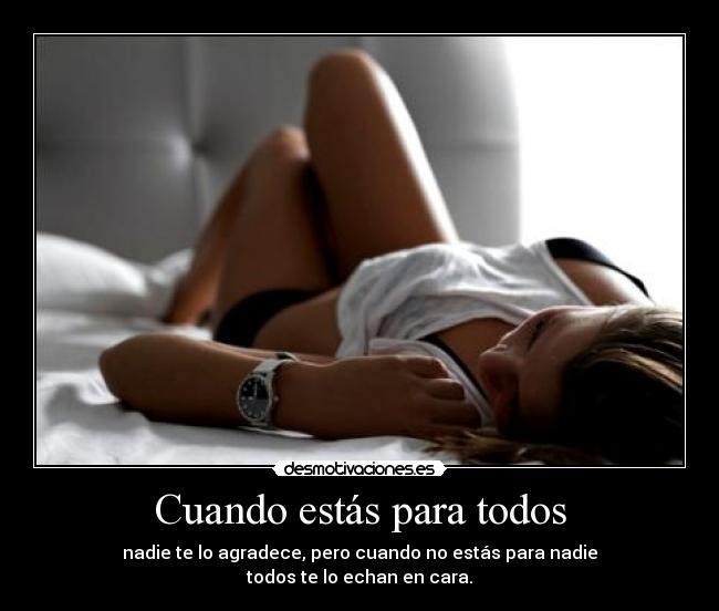 Cuando estás para todos -