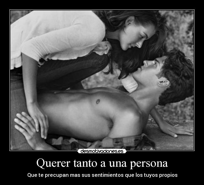 Querer tanto a una persona -