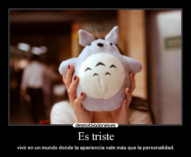 Es triste -