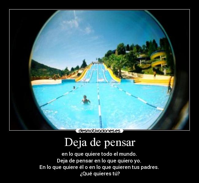 Deja de pensar - 