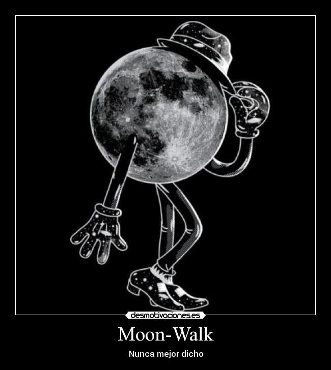 Moon-Walk - 