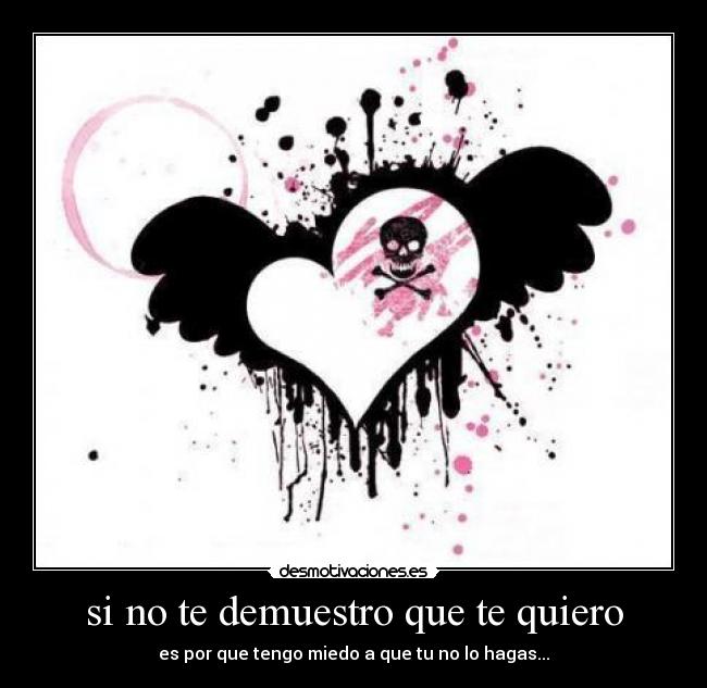 si no te demuestro que te quiero - 