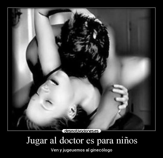 Jugar al doctor es para niños - Ven y jugeuemos al ginecólogo