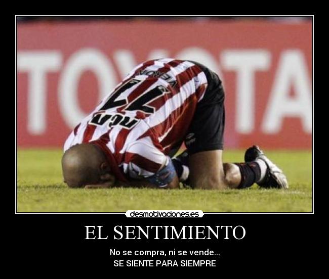 EL SENTIMIENTO - No se compra, ni se vende...
SE SIENTE PARA SIEMPRE