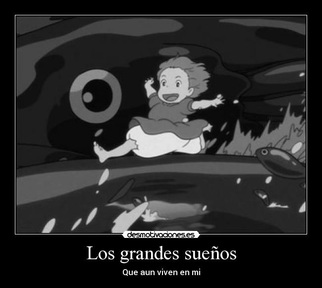 Los grandes sueños - Que aun viven en mi