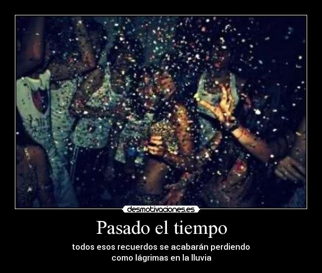 Pasado el tiempo - 