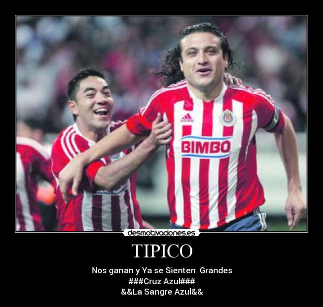 TIPICO - Nos ganan y Ya se Sienten  Grandes
###Cruz Azul###
&&La Sangre Azul&&