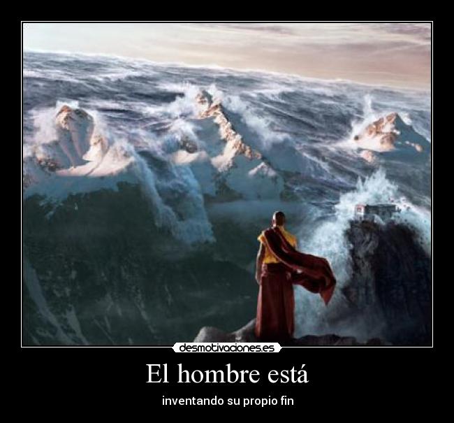 El hombre está -