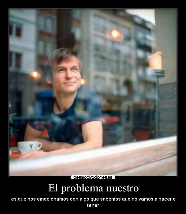 El problema nuestro - 