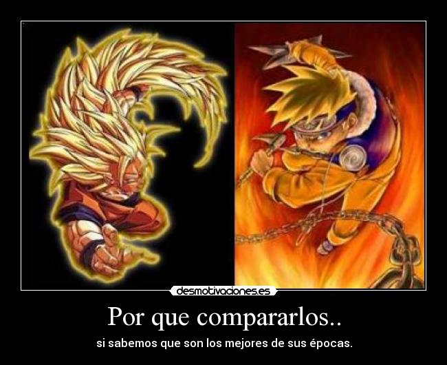 Por que compararlos.. - 