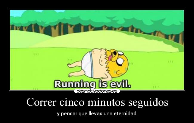 Correr cinco minutos seguidos -