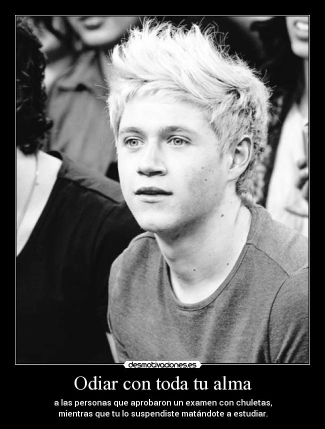 Odiar con toda tu alma - a las personas que aprobaron un examen con chuletas,
mientras que tu lo suspendiste matándote a estudiar.